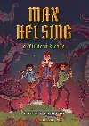 Max Helsing a Tinct kletba - Curtis Jobling