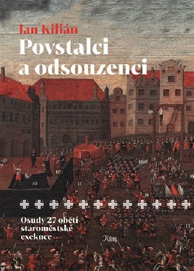 Povstalci a odsouzenci - Jan Kilin