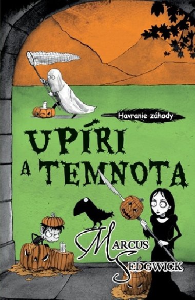 Havranie zhady 4: Upri a temnota - Marcus Sedgwick