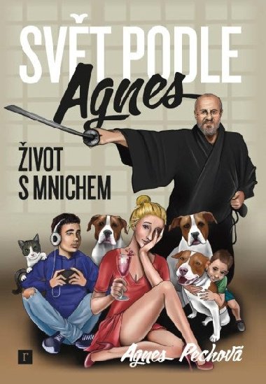 Svt podle Agnes / ivot s mnichem - Pechov Agnes