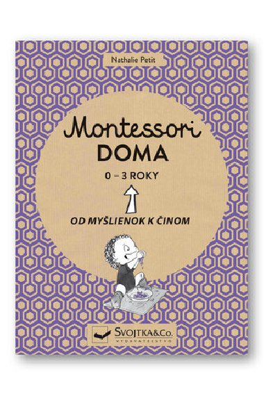 Montessori doma 0 - 3 roky - Nathalie Petit