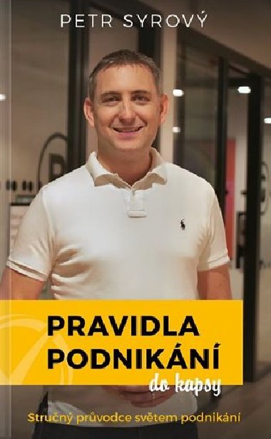 Pravidla podnikání do kapsy - Petr Syrový