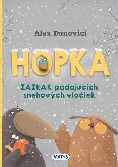 Hopka - Zzrak padajcich snehovch vloiek - Alex Donovici