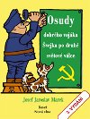 Osudy dobrho vojka vejka po druh svtov vlce - Josef Jaroslav Marek