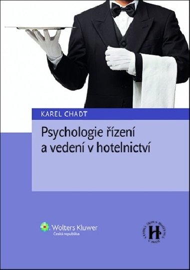 Psychologie zen a veden v hotelnictv - Karel Chadt