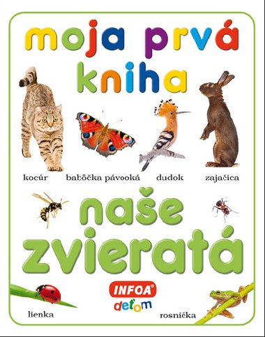 Moja prv kniha Nae zvierat - 
