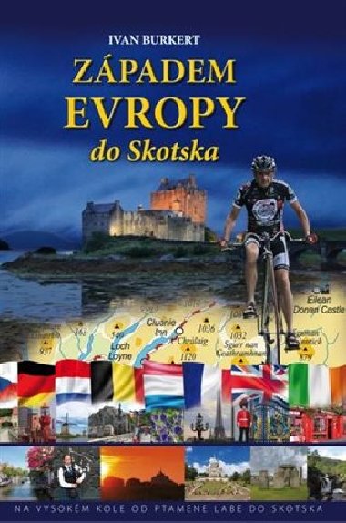 Zpadem Evropy do Skotska - Ivan Burkert