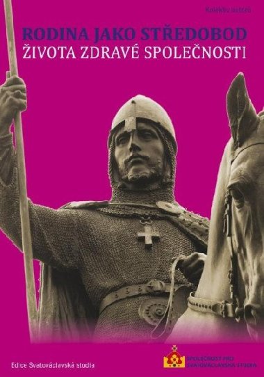 Rodina jako stedobod ivota zdrav spolenosti - 