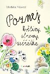 Poznej kvtiny, stromy, zvtka - Markta Vtkov