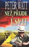 Ne pijde svit - Peter Watt