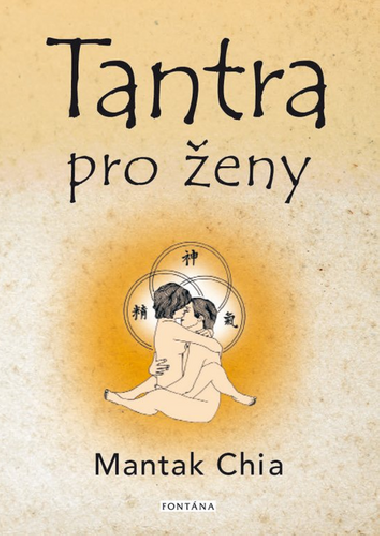 Tantra pro eny - Mantak Chia