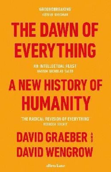 The Dawn of Everything : A New History of Humanity - Graeber David