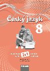 esk jazyk 8 pro Z a vcelet gymnzia - Pracovn seit - Zdena Krausov; Martina Pskov; Helena Chlov