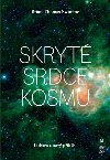 Skryt srdce kosmu - Brian Thomas  Swimme