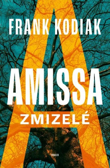 Amissa: Zmizel - Frank Kodiak
