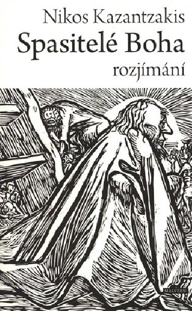 Spasitel Boha - Nikos Kazantzakis