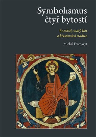 Symbolismus ty bytost - Michel Fromaget