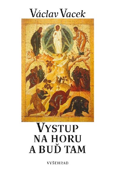 Vystup na horu a bu tam - Vclav Vacek