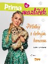 Pbhy s dobrm koncem. Prima mazlek - Klra Kotbov