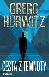 Cesta z temnoty - Hurwitz Gregg