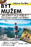Bt muem - Jen zdrav mu me bt ivotaschopn a spn! - Jelena Svitko