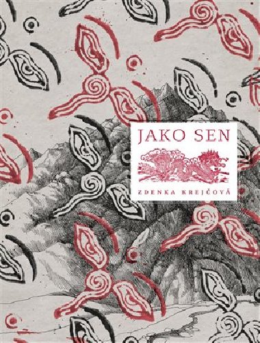 Jako sen - Zdenka Krejov