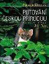 Putovn eskou prodou - Helena Kholov; Jan Rys