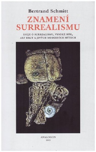 Znamen surrealismu - Bertrand Schmitt
