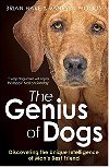 The Genius of Dogs: Discovering the Unique Intelligence of Man's Best Friend - Brian Hare