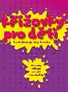 Kovky pro dti - CPress