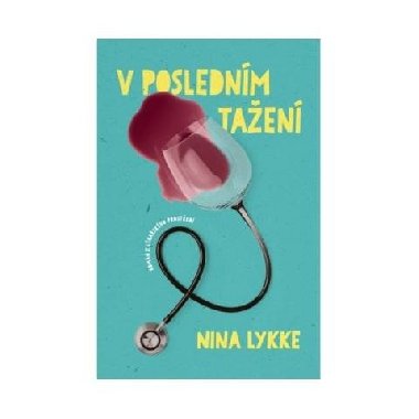 V poslednm taen - Nina Lykke