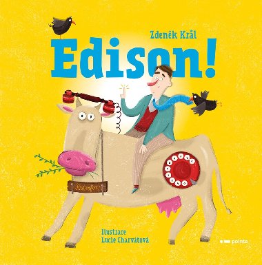 Edison! - Zdenk Krl, Lucie Charvtov