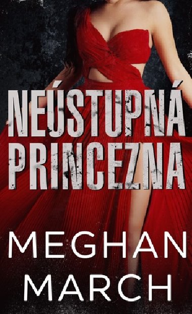 Nestupn princezna - Meghan March