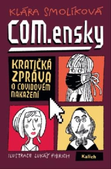 COM.ensky - Kratičká zpráva o covidovém nakažení - Klára Smolíková