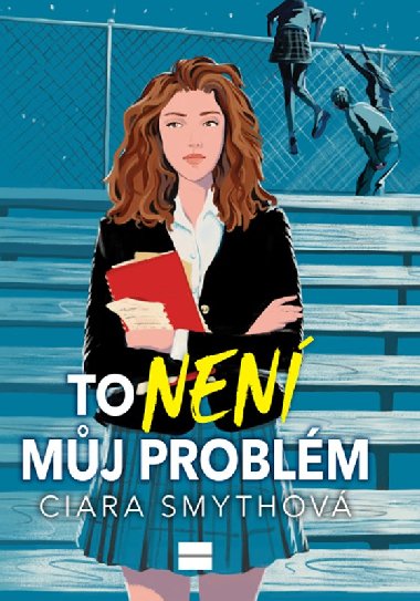 To nen mj problm - Ciara Smythov