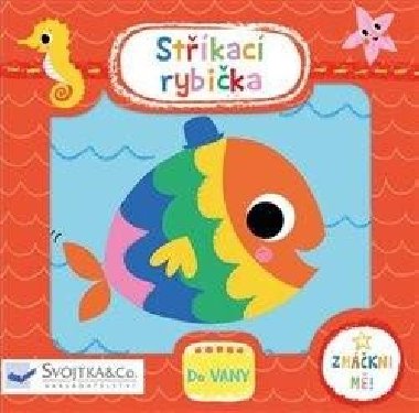 Stříkací rybička - Kay Vincent