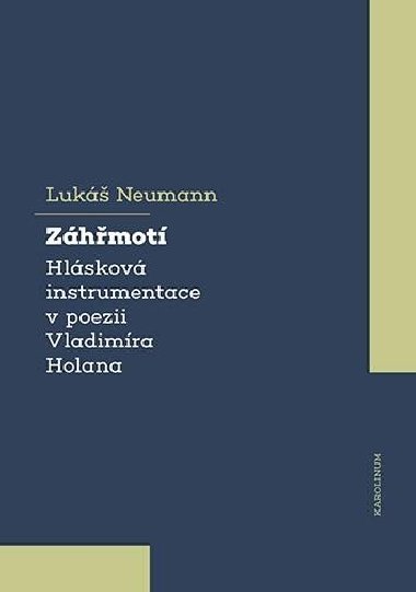 Zhmot - Hlskov instrumentace v poezii Vladimra Holana - Neumann Luk