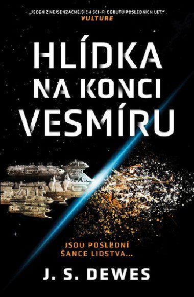 Hldka na konci vesmru - J. S. Dewes