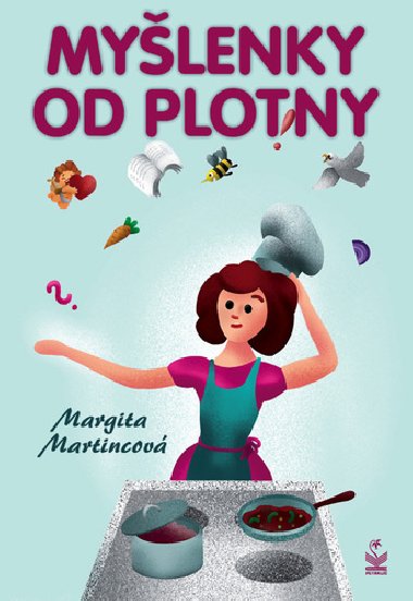 Mylenky od plotny - Margita Martincov