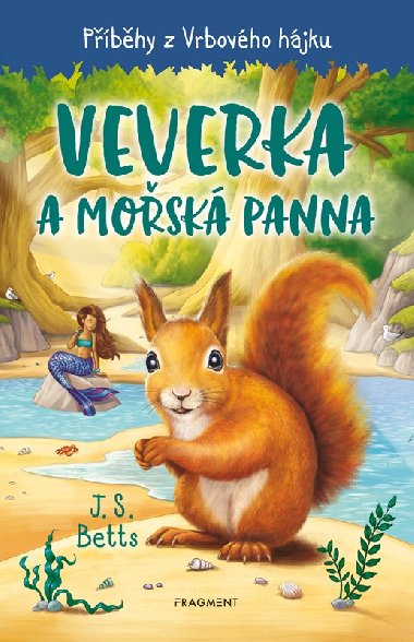 Pbhy z Vrbovho hjku - Veverka a mosk panna - J. S. Betts