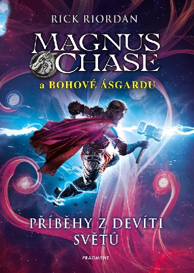 Magnus Chase a bohov sgardu - Pbhy z devti svt - Rick Riordan