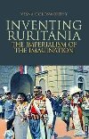 Inventing Ruritania : The Imperialism of the Imagination - Goldsworthy Vesna