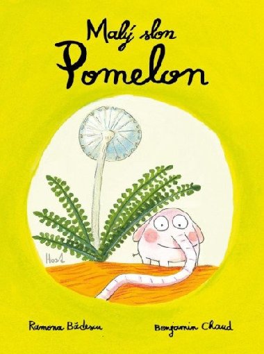 Mal slon Pomelon - Ramona Bdescu; Benjamin Chaud