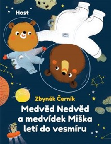 Medvd Nedvd a medvdek Mika let do vesmru - Zbynk ernk