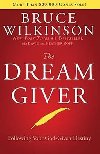 The Dream Giver : Pursuing your God Given Destiny - Wilkinson Bruce