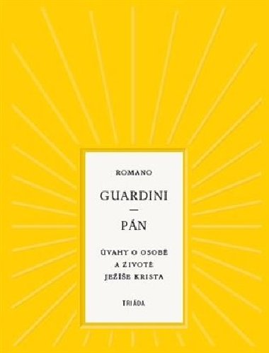 Pn - vahy o osob a ivot Jee Krista - Romano Guardini
