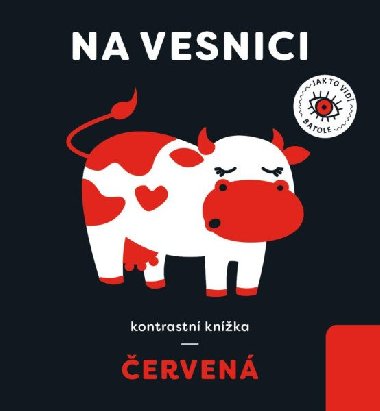 erven: Na vesnici - Kontrastn knka - Anna Paszkiewicz