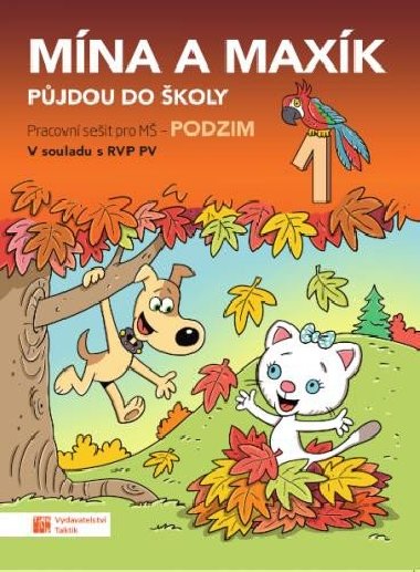 Mna a Maxk pjdou do koly (Pracovn seit pro M: Podzim 1) - neuveden