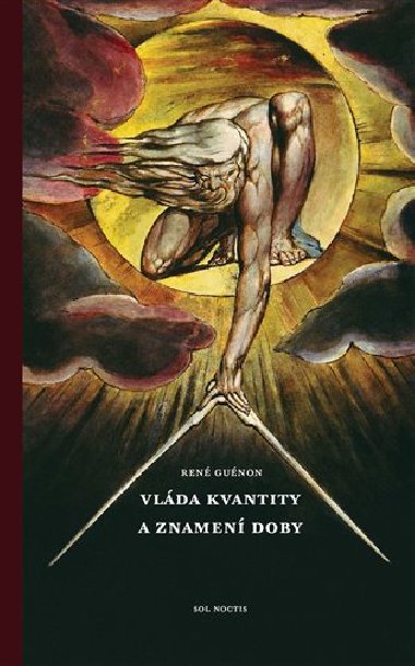 Vlda kvanity a znamen doby - Ren Gunon
