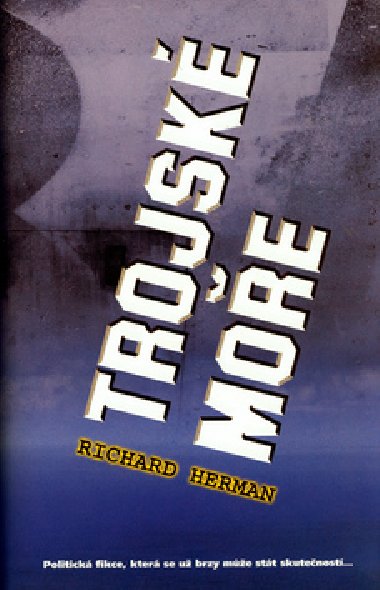 Trojsk moe - Richard Herman